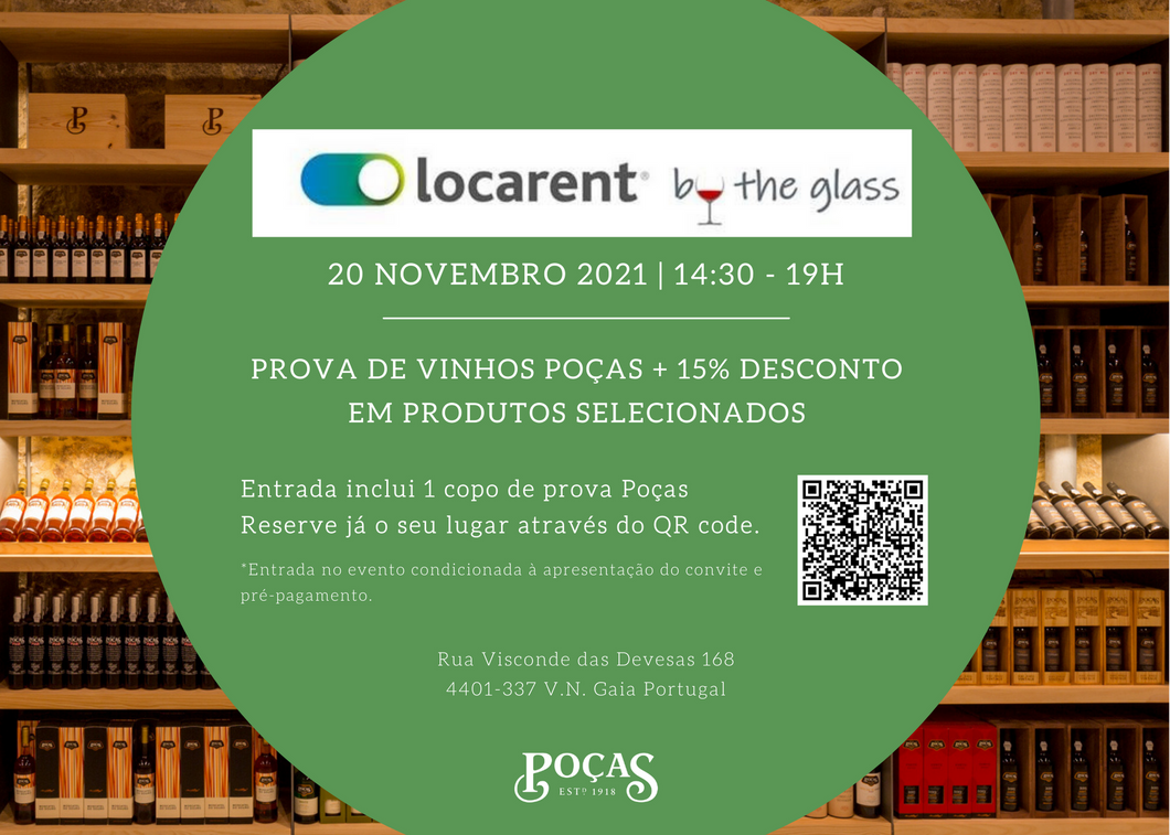LOCARENT BY THE GLASS | 20 Novembro 2021 | Centro de Visitas da Poças